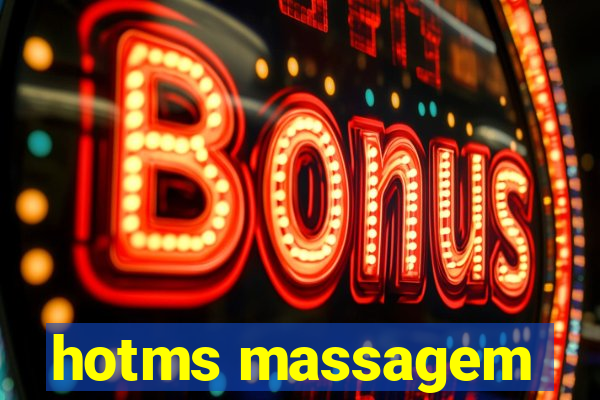 hotms massagem